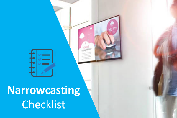 Narrowcasting checklist