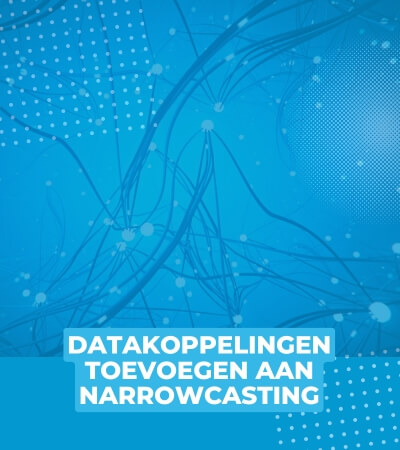 Datakoppelingen toevoegen aan narrowcasting