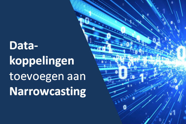 datakoppelingen narrowcasting