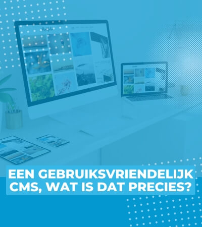 gebruiksvriendelijk cms