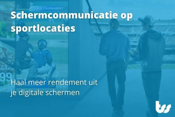 Schermcommunicatie op sportlocaties