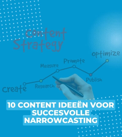 10 content ideeën voor narrowcasting